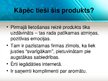 Prezentācija 'Lietoto produktu apraksts', 4.
