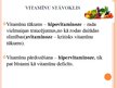 Prezentācija 'Kad vitamīni ir draugi, kad - ienaidnieki', 3.