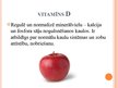 Prezentācija 'Kad vitamīni ir draugi, kad - ienaidnieki', 10.