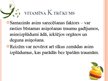 Prezentācija 'Kad vitamīni ir draugi, kad - ienaidnieki', 16.