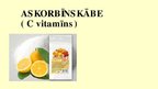Prezentācija 'Askorbīnskābe (C vitamīns)', 1.