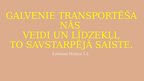 Prezentācija 'Galvenie transportēšanas veidi un līdzekļi, to savstarpējā saiste', 1.