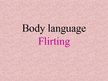 Prezentācija 'Body Language Flirting', 1.
