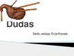 Prezentācija 'Dūdas', 1.