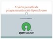 Prezentācija 'Atvērtais pamatkods jeb Open Source', 1.