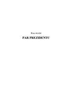 Eseja 'Runa par prezidentu', 1.