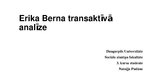 Prezentācija 'Erika Berna transaktīvā analīze', 1.