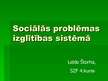 Prezentācija 'Sociālās problēmas izglītības sistēmā', 1.