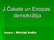 Prezentācija 'J.Čakste un Eiropas demokrātija', 1.