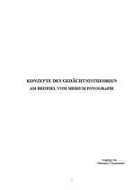 Referāts 'Konzepte des Gedächtnistheorien am Beispiel vom Medium Fotografie', 1.