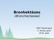 Prezentācija 'Bronhektāzes', 1.