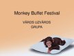 Prezentācija 'Monkey Buffet Festival', 1.