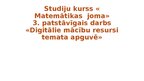 Prezentācija 'Digitālie mācību resursi temata "Kā saskaita un atņem divciparu skaitļus"  apguv', 1.