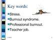 Prezentācija 'Izdegšanas sindroms skolotājiem', 2.