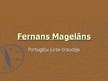 Prezentācija 'Fernans Magelāns', 1.