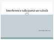 Prezentācija 'Interference tulkojumā un valodā', 1.