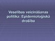 Prezentācija 'Veselības veicināšanas politika: epidemioloģiskā drošība', 1.