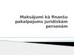 Prezentācija 'Maksājumi kā finanšu pakalpojums juridiskām personām', 1.