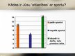 Prezentācija 'Aptauja "Sports kā vērtība cilvēku dzīvē"', 4.