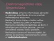 Prezentācija 'Elektromagnētiskie viļņi un to izmantošana', 3.
