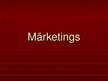 Prezentācija 'Mārketings', 1.