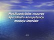 Prezentācija 'Metālapstrādes nozares speciālistu kompetenču modeļu izstrāde', 1.