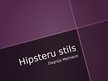 Prezentācija 'Hipsteru stils', 1.
