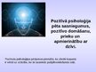 Prezentācija 'Pozitīvā psiholoģija', 4.