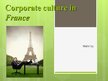 Prezentācija 'Corporate Culture in France', 1.
