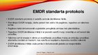 Prezentācija 'EMDR desensibilizācija un traumu pārstrāde ar acu kustībām', 19.