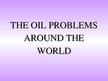 Konspekts 'Oil Problems in the World - Presentation and Summary in the English Exam at Bank', 4.
