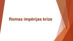 Prezentācija 'Romas impērijas krīze', 1.