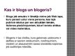 Prezentācija 'Blogošana', 2.