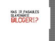 Prezentācija 'Blogošana', 9.