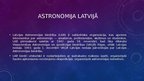 Prezentācija 'Astronomija Latvijā', 3.