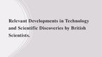Prezentācija 'Relevant Developments in Technology and Scientific Discoveries by British Scient', 1.