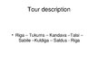Prezentācija 'Tour Description', 1.