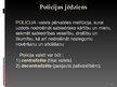 Prezentācija 'Latvijas policija, tās uzdevumi, darbības tiesiskais pamats, struktūra un pakļau', 3.