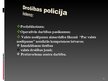 Prezentācija 'Latvijas policija, tās uzdevumi, darbības tiesiskais pamats, struktūra un pakļau', 11.