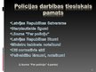 Prezentācija 'Latvijas policija, tās uzdevumi, darbības tiesiskais pamats, struktūra un pakļau', 20.