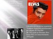 Prezentācija 'Rokmūzikas karalis Elvis Preslijs', 6.