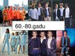 Prezentācija '60.-80.gadu mode', 1.