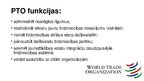 Prezentācija 'Pasaules Tirdzniecības organizācijas loma pasaules tirdzniecībā', 4.