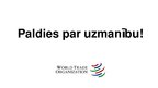 Prezentācija 'Pasaules Tirdzniecības organizācijas loma pasaules tirdzniecībā', 8.