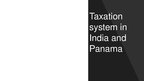 Prezentācija 'Taxation System in India and Panama', 1.