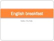Prezentācija 'English Breakfast', 1.