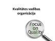 Prezentācija 'Kvalitātes vadības organizācija', 1.