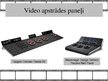 Prezentācija 'Video apstrādes un montāžas aprīkojums', 10.
