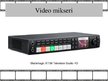 Prezentācija 'Video apstrādes un montāžas aprīkojums', 11.
