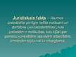 Prezentācija 'Juridisko faktu klasifikācija', 3.